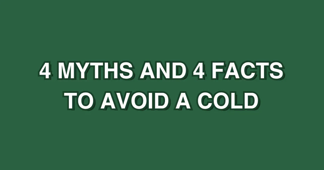 4 Myths and 4 Facts to Avoid a Cold